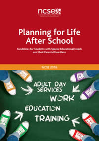 Planning for Life after School - Guidelines for Students with Special Educational Needs and their Parents / Guardians